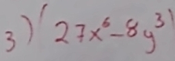 (27x^6-8y^3)