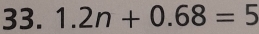 1.2n+0.68=5