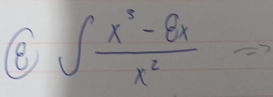 ∈t  (x^3-8x)/x^2 =7