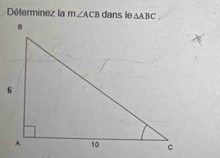 Déterminez la m∠ ACB dans le △ ABC.