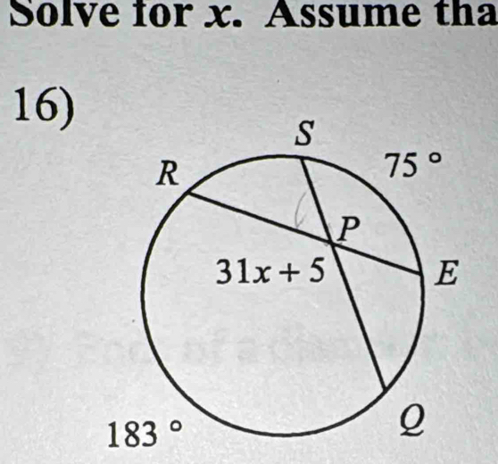 Solve for x. Assume tha
16)