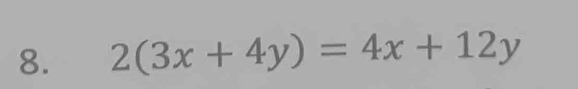 2(3x+4y)=4x+12y