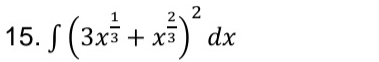 ∈t (3x^(frac 1)3+x^(frac 2)3)^2dx