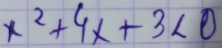 x^2+4x+3<0</tex>