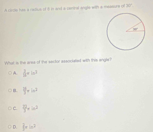 Solved: A circle has a radius of 8 in and a central angle with a ...