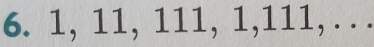 1, 11, 111, 1, 111, . . .