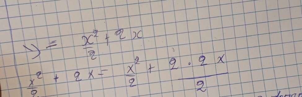 y= x^2/2 +2x
 x^2/2 +2x= x^2/2 + 2· 2x/2 