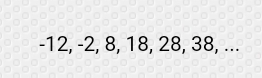 -12, -2, 8, 18, 28, 38, ...