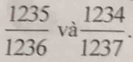  1235/1236  và  1234/1237 .