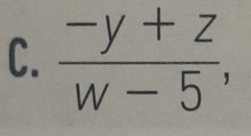  (-y+z)/w-5 ,