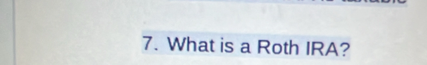 What is a Roth IRA?