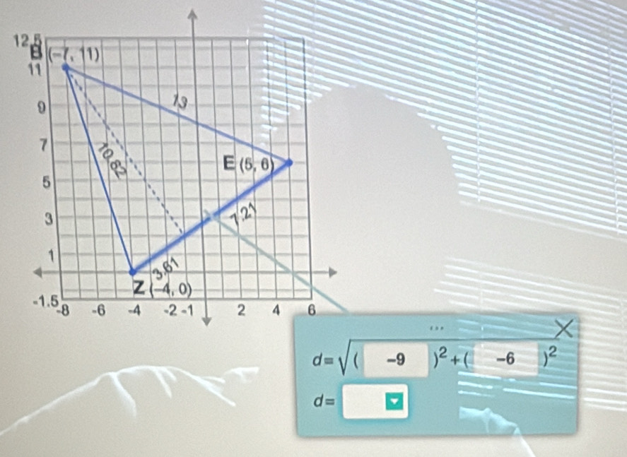 ..
×
-9 )^2+(-6)^2
d=