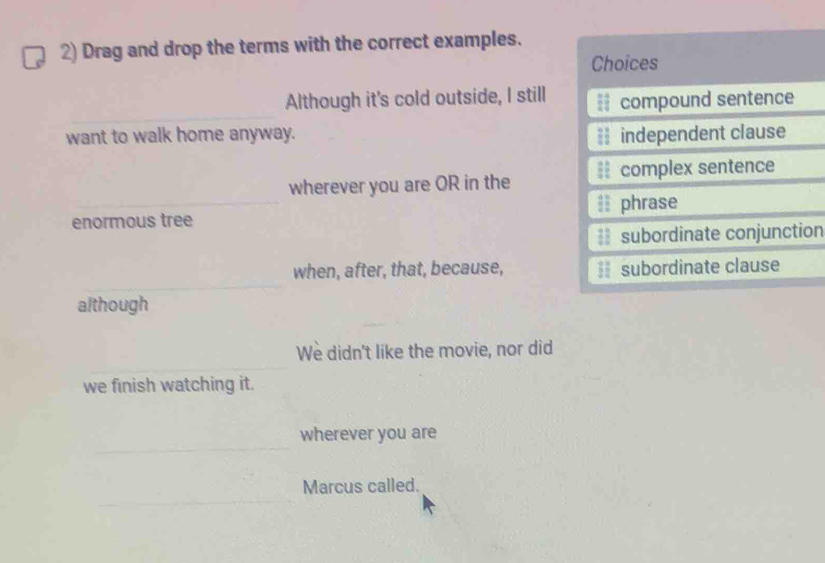 Solved: Drag and drop the terms with the correct examples. Choices ...