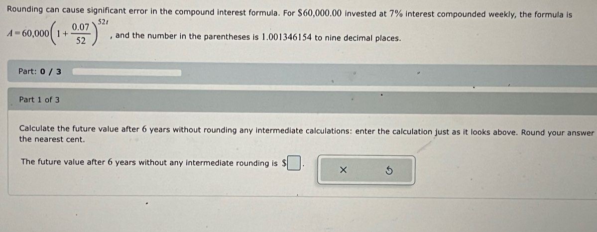 Rounding can cause significant error in the compound interest formula ...