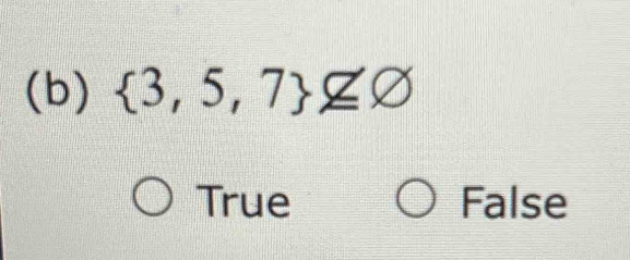  3,5,7 nsubseteq varnothing
True False