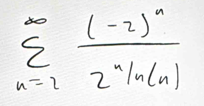 sumlimits _(n=2)^(∈fty)frac (-2)^n2^(n/n)(n)