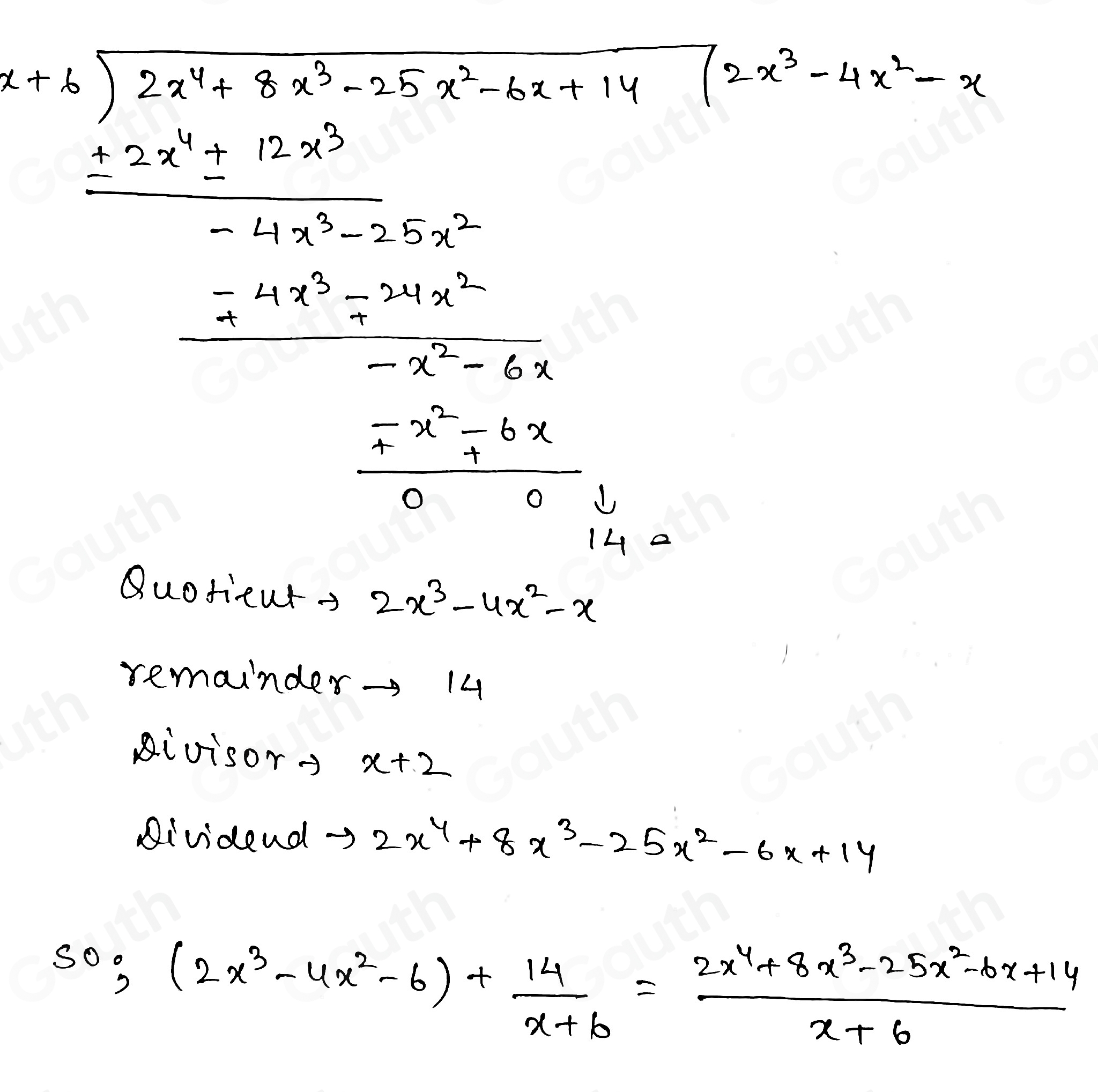 Solved: Which expression is equivalent to (2x^4+8x^3-25x^2-6x+14)/x+6 ...