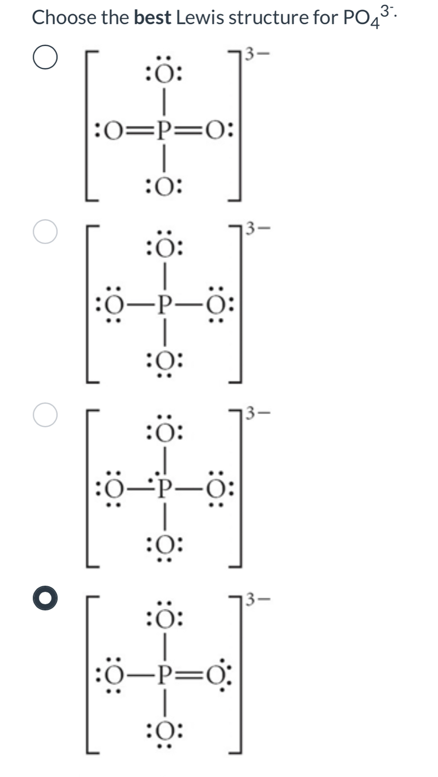 Choose the best Lewis structure for PO_4^(3-)·