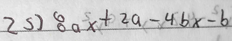 ^6_0x+2a-4bx-b