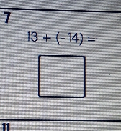 1
13+(-14)=
11