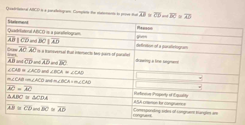 Quadrilateral ABCD is a parallelogram. Complets the statem