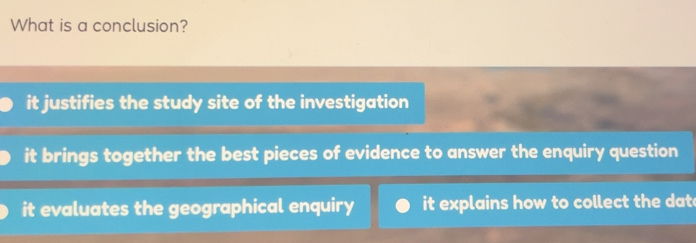 Solved: What is a conclusion? it justifies the study site of the ...
