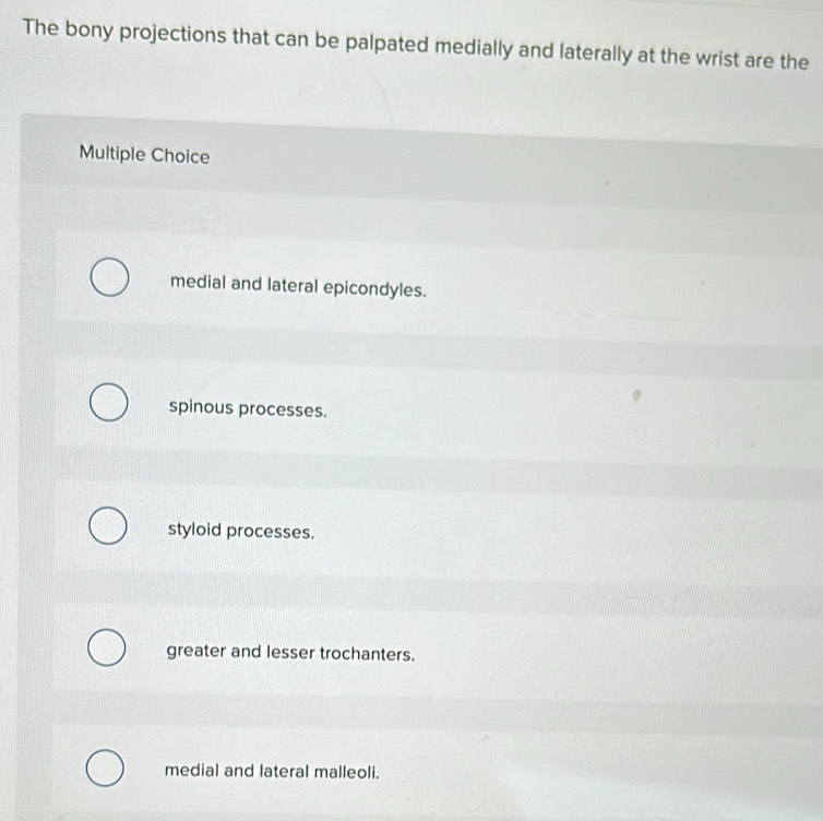 Solved: The bony projections that can be palpated medially and ...