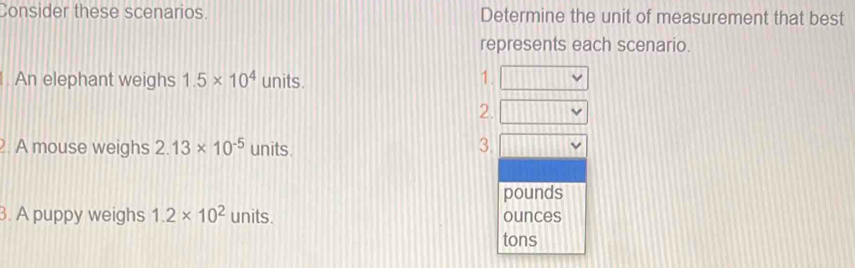 Solved: Consider these scenarios. Determine the unit of measurement ...