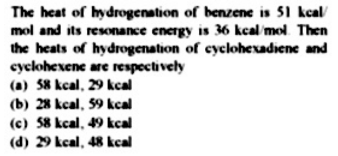 Solved: The heat of hydrogenation of benzene is 51 keal mol and its ...