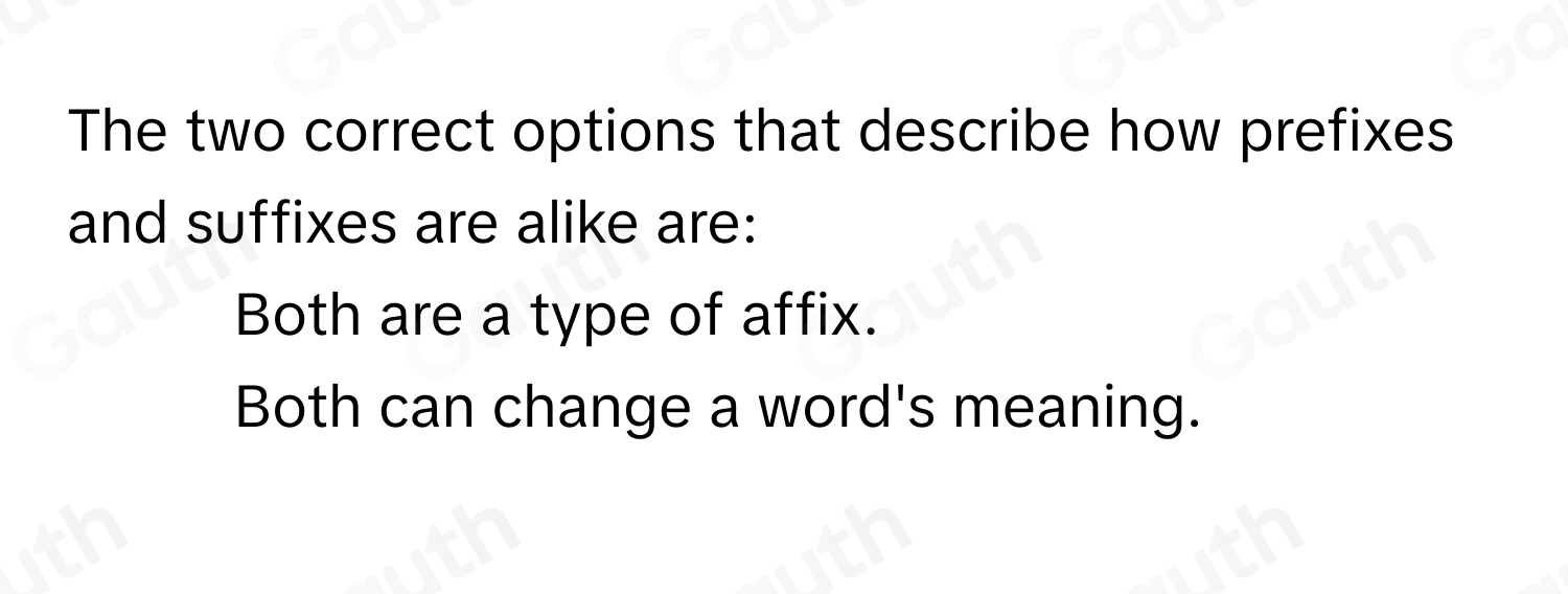Solved: How are prefixes and suffixes alike? Select two options. Both ...