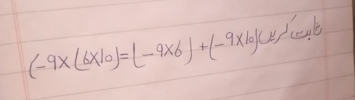 (-9* (6* 10)=(-9* 6)+(-9* 10)CH/CN/Cu