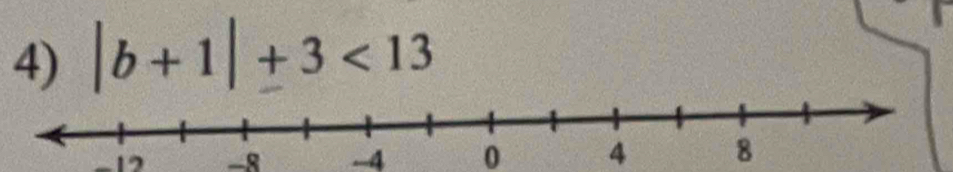 |b+1|+3<13</tex>
-12 -8 - 4 0