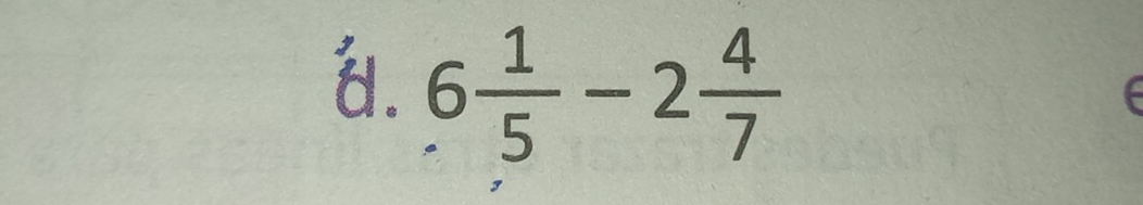 6 1/5 -2 4/7 