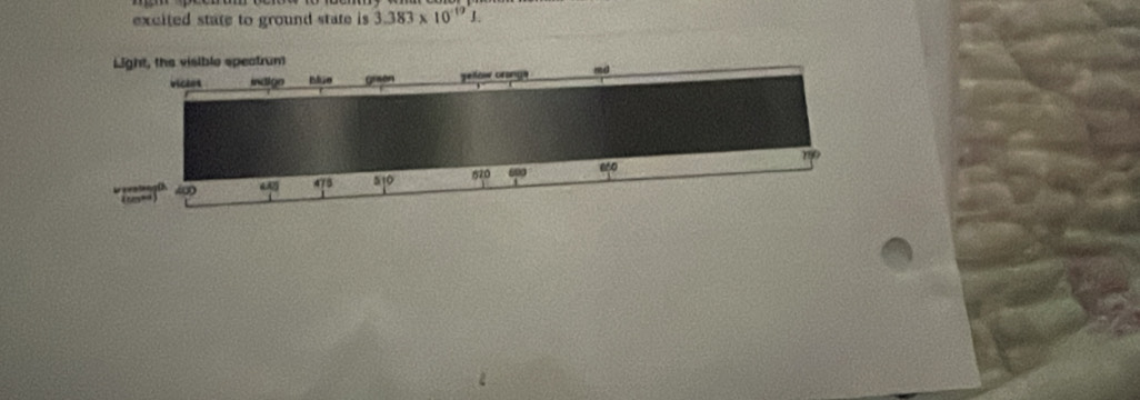 excited state to ground state is 3.383* 10^(-19)1.