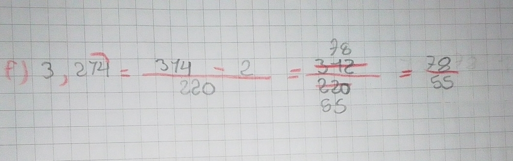 3,274= (314-2)/220 =frac frac 76 312/55 = 20/55 