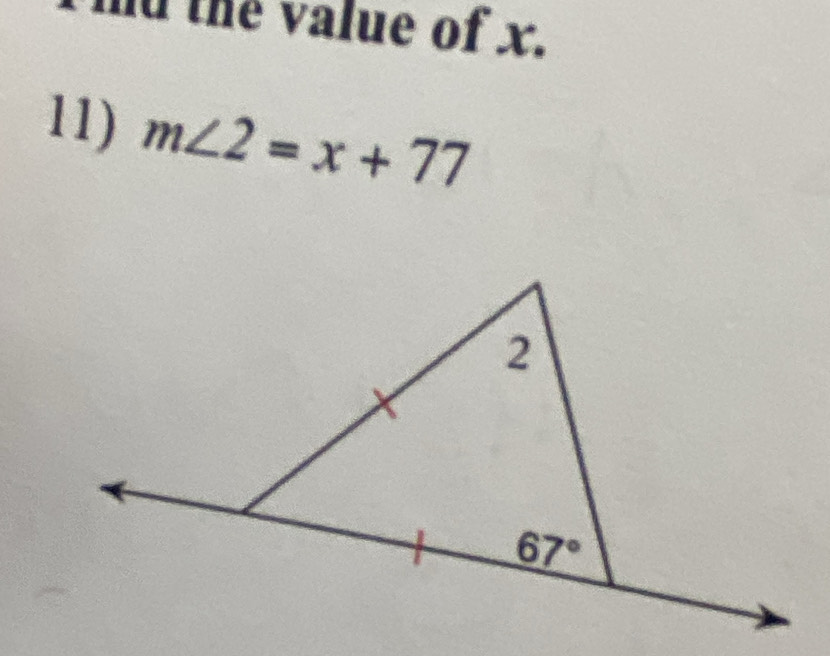 nd the value of x.
11) m∠ 2=x+77