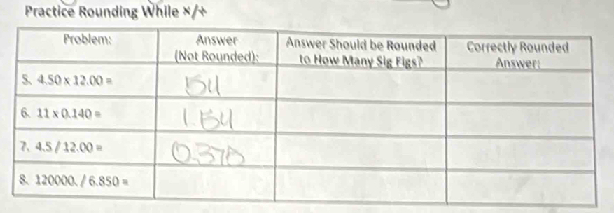 Practice Rounding While ×/+