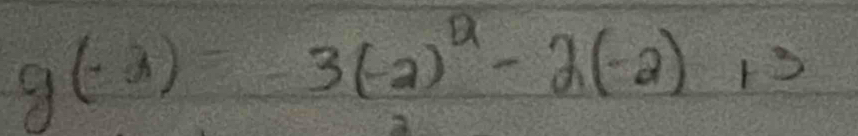 g(-3)=-3(-2)^2-2(-2)+3