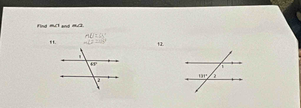 Find m∠ 1 and m∠ 2.
11. 12.