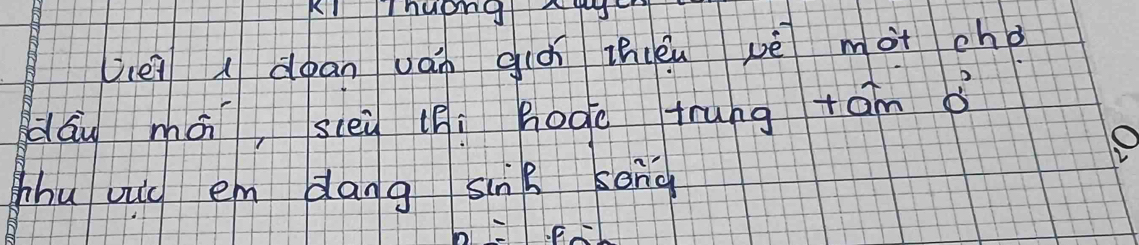 lei dean ván giòi thuèu vè mot chǒ 
dáu má, sceù (fí hoàe trung tam o 
Mhu vuc em dang sinh song