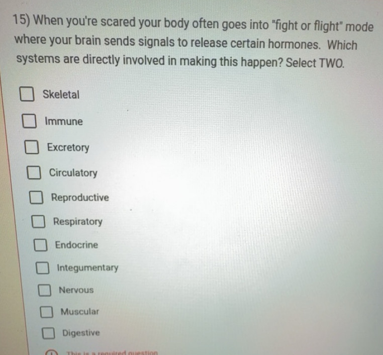 Solved: When you're scared your body often goes into 