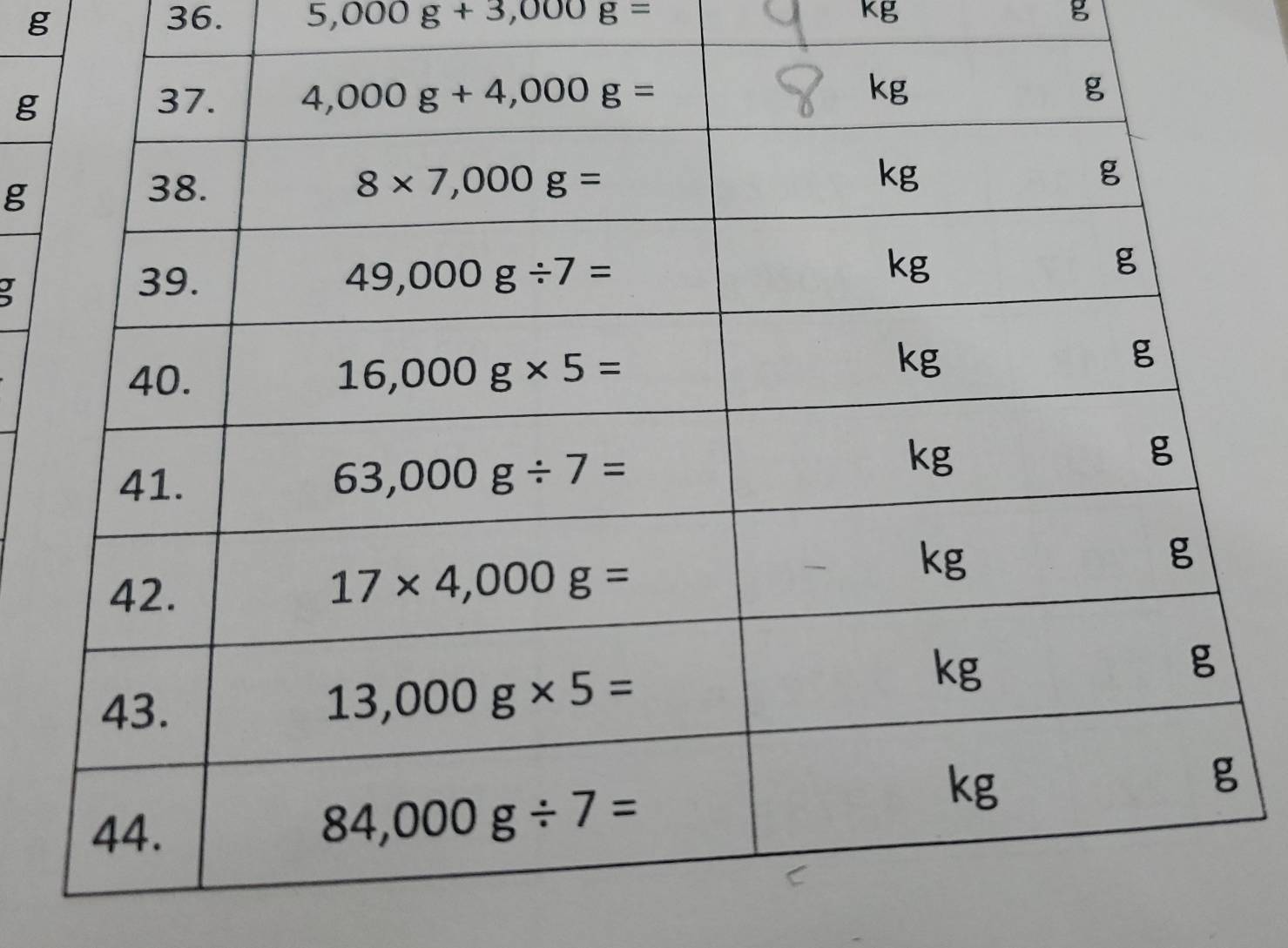 5,000g+3,000g= kg
g
g