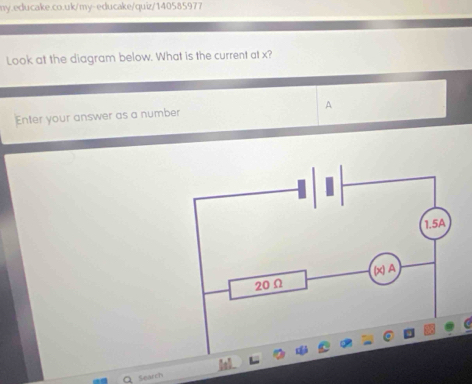 Look at the diagram below. What is the current at x? 
Enter your answer as a number ^ 
Q Search