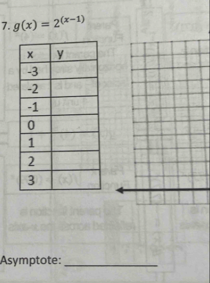 g(x)=2^((x-1))
Asymptote:_