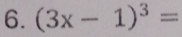 (3x-1)^3=