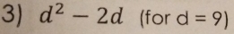 d^2-2d (for d=9)