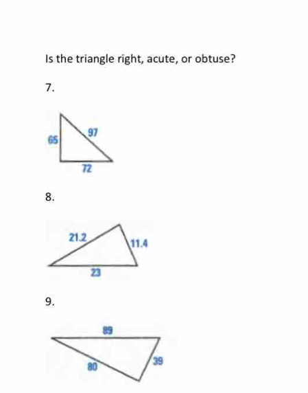 Is the triangle right, acute, or obtuse? 
7. 
8. 
9.