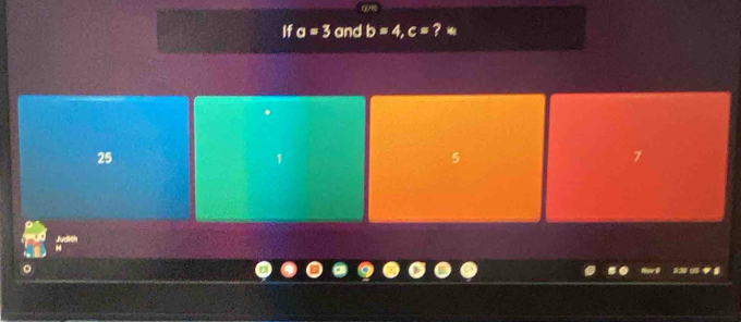 If o=3 and b=4, c= ? '
25
5