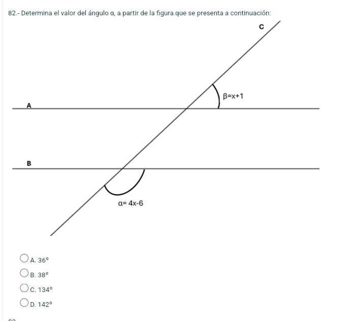 A. 36°
B. 38°
C. 134°
D. 142°