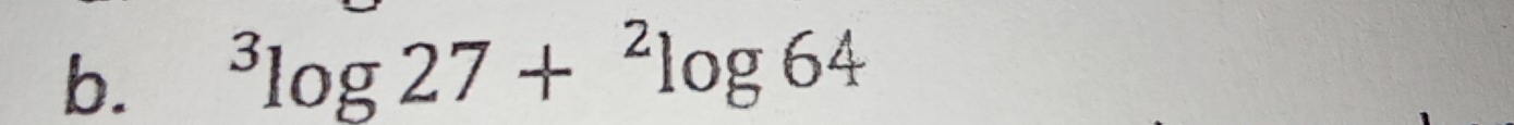 ^3log 27+^2log 64